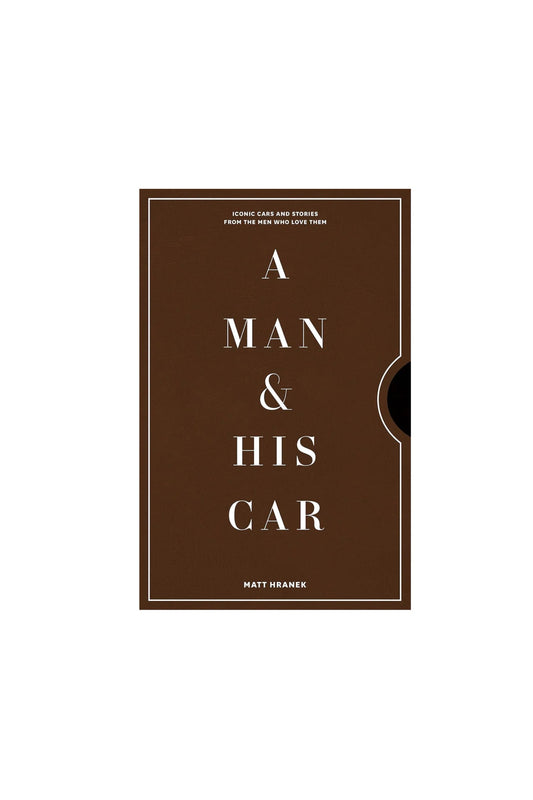 A Man and His Car by Matt Hranek