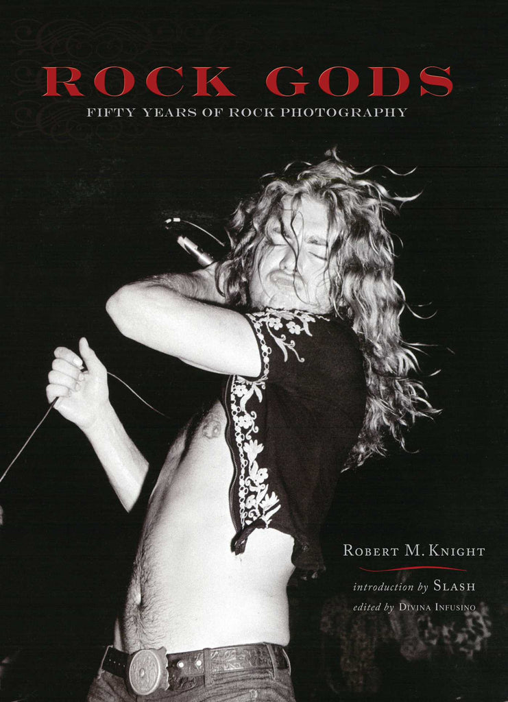 Rock Gods - Fifty Years of Rock Photography