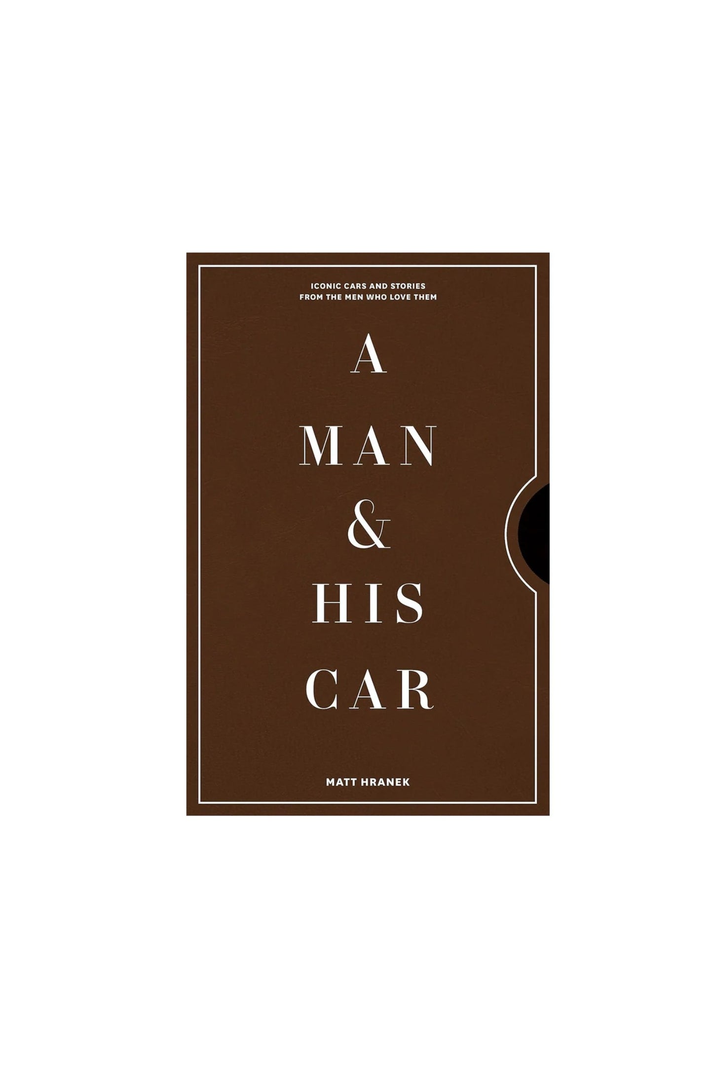 A Man and His Car by Matt Hranek