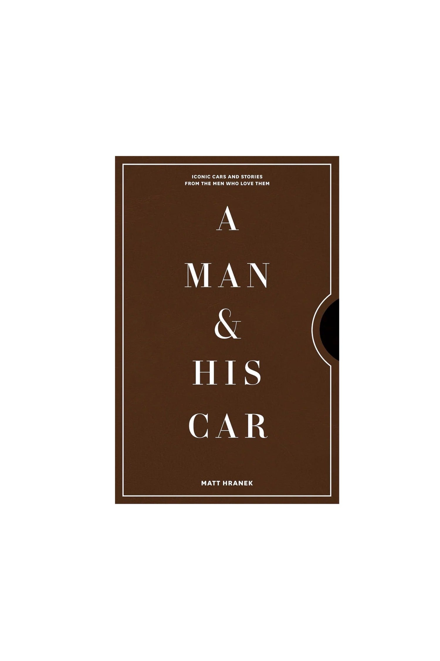 A Man and His Car by Matt Hranek