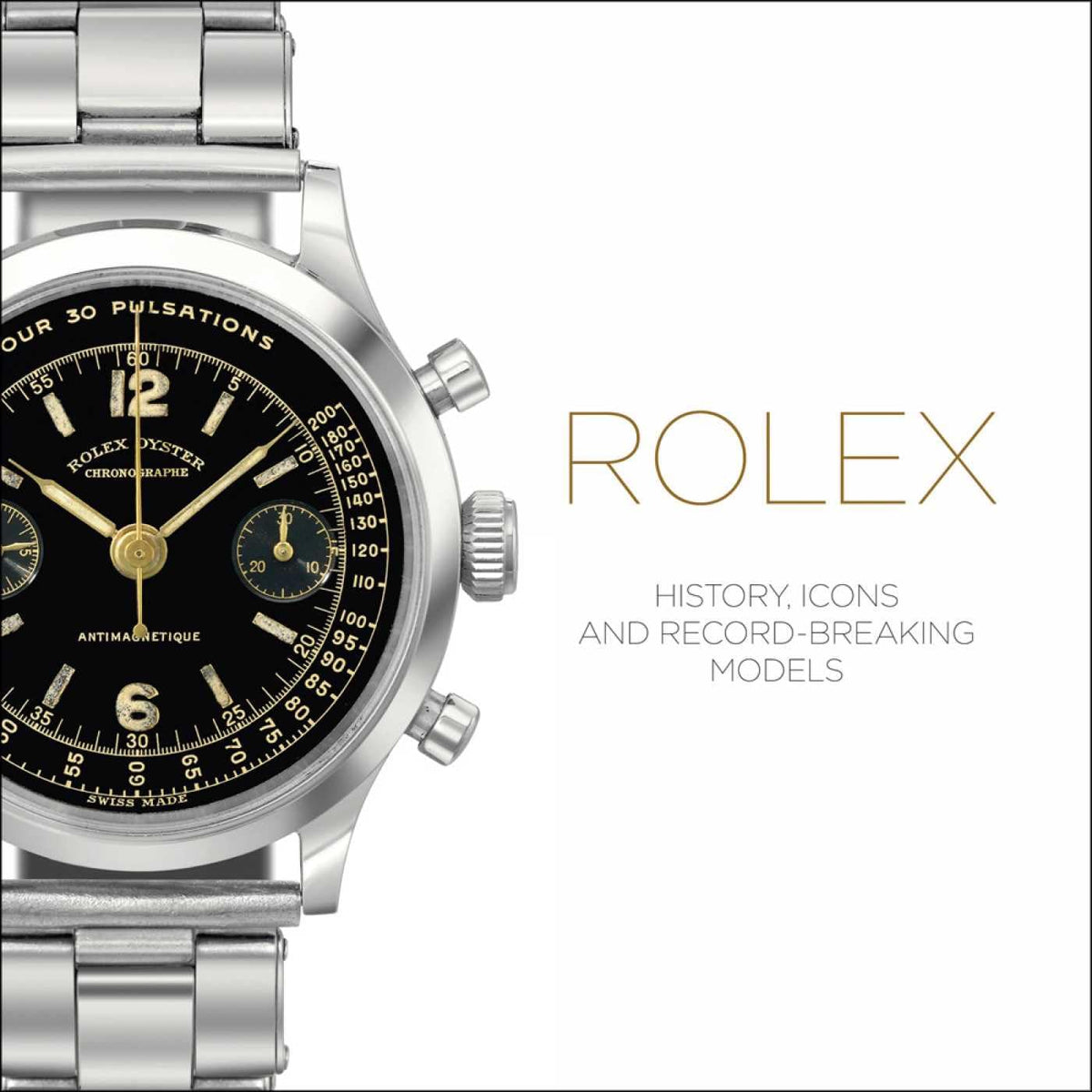 Rolex: History, Icons and Record-Breaking Models by Mara Cappelletti