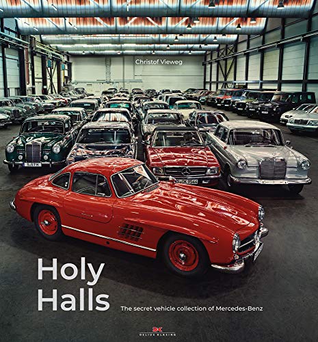 Holy Halls The Secret Collection of Mercedes Benz - Walt Grace Vintage