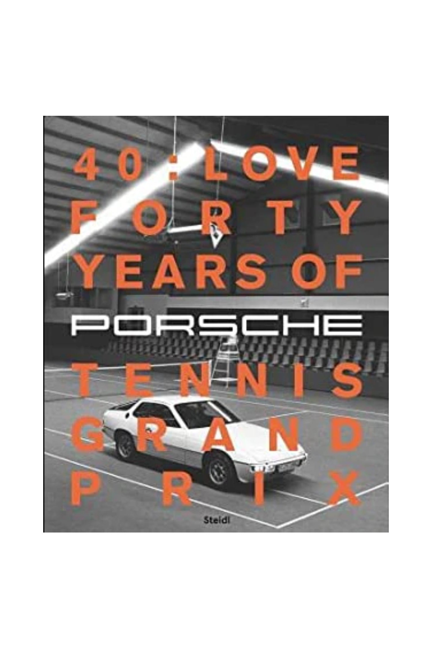 40: Love - Forty Years of Porsche Tennis Grand Prix